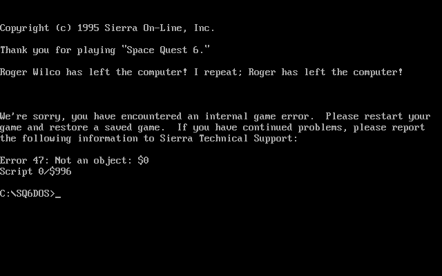 The infamous error 47 crash in Space Quest 6